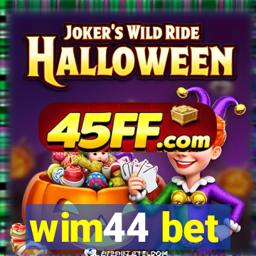 wim44 bet